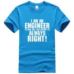 I AM AN ENGINEER printed letter summer 2019 men's T-shirts short sleeve cotton t shirt men harajuku jersey T-shirt free shipping
