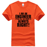 I AM AN ENGINEER printed letter summer 2019 men's T-shirts short sleeve cotton t shirt men harajuku jersey T-shirt free shipping